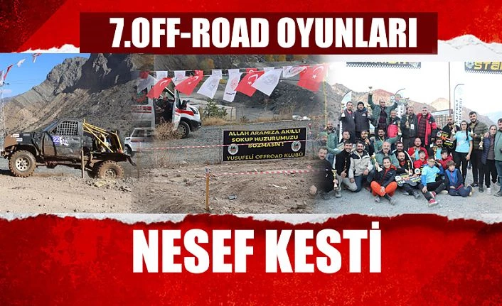 7. YUSUFELİ OFF-ROAD OYUNLARI NEFES KESTİ