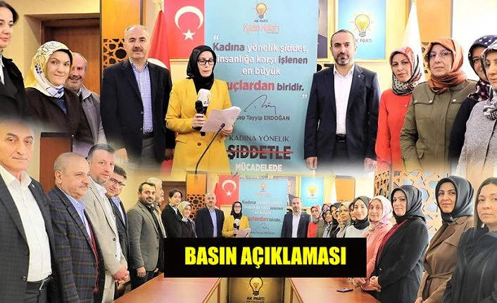 AK PARTİ; KADINA YÖNELİK ŞİDDETLE MÜCADELE ETMEKTE KARARLIYIZ