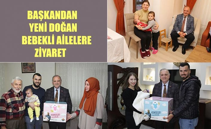 BAŞKAN KURDOĞLU’NDAN YENİ DOĞAN BEBEKLİ AİLELERE ZİYARETLER...