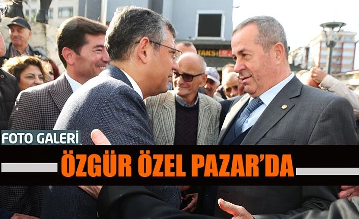 CHP Grup Başkanvekili Özgür Özel Pazar