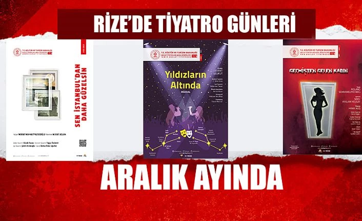 Devlet Tiyatroları Turne Programı Kapsamında Aralık Ayında Rize’de