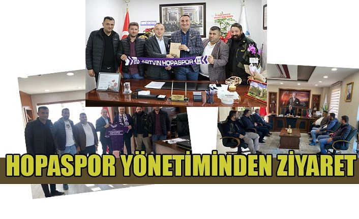 Hopaspor Yönetiminde bir dizi ziyaret