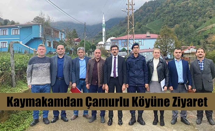 KAYMAKAM COŞKUN’DAN ÇAMURLU KÖYÜNE ZİYARET