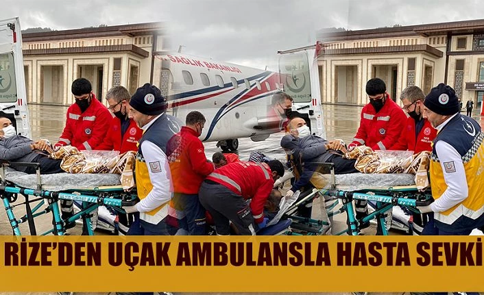 Rize Havaalanından Uçak Ambulansla Hasta Sevki