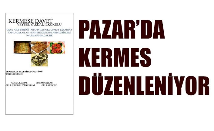 Pazar’da Kermes düzenleniyor