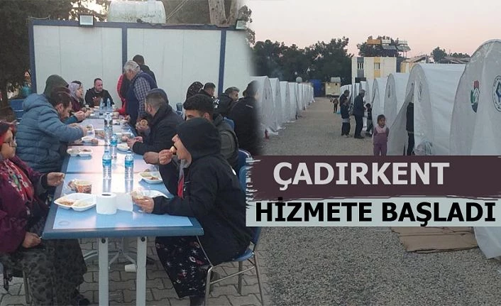 Çadır Kent Hizmete Başladı