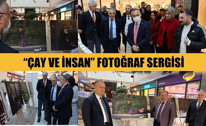 “Çay ve İnsan” Fotoğraf Sergisi…