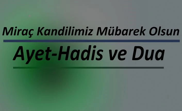 Miraç Kandilimiz Mübarek Olsun