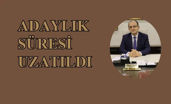 ADAYLIK BAŞVURU SÜRELERİ UZATILDI