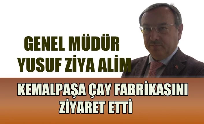 ÇAYKUR GENEL MÜDÜRÜ ALİM: “FABRİKA ÇAY SEZONUNA YETİŞECEK”