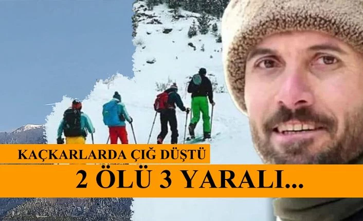 ÇIĞ DÜŞTÜ 2 ÖLÜ 3 YARALI