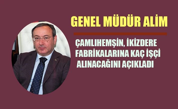 Genel Müdür Alim açıkladı: Alımlar nisan ayında