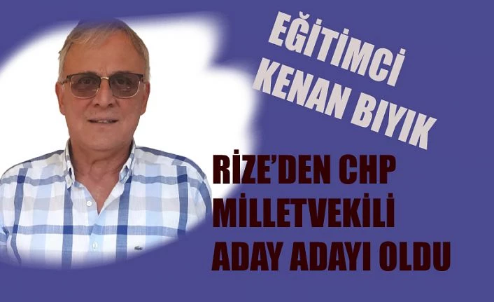 Kenan Bıyık CHP’ den Aday Adaylığını Açıkladı