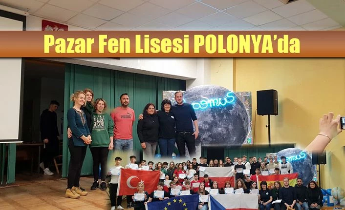 Pazar Fen Lisesi Polonya’da