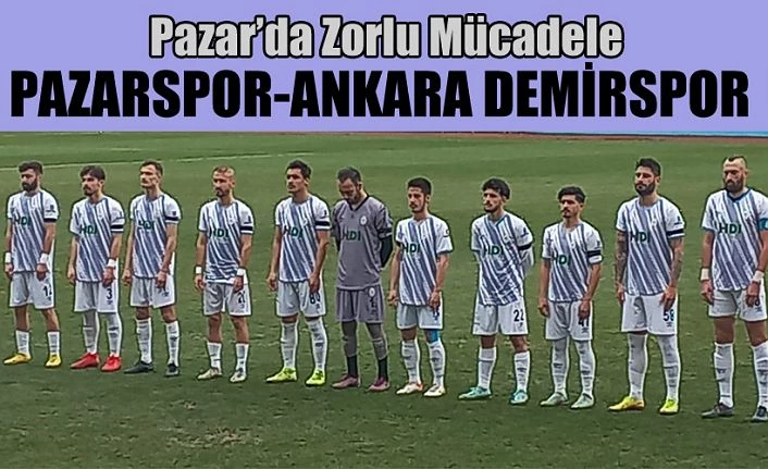 PAZARSPOR 0     ANKARA DEMİRSPOR 2