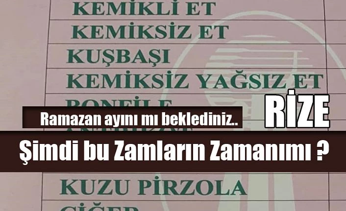 Rize’de Ramazan öncesi et fiyatları zamlandı