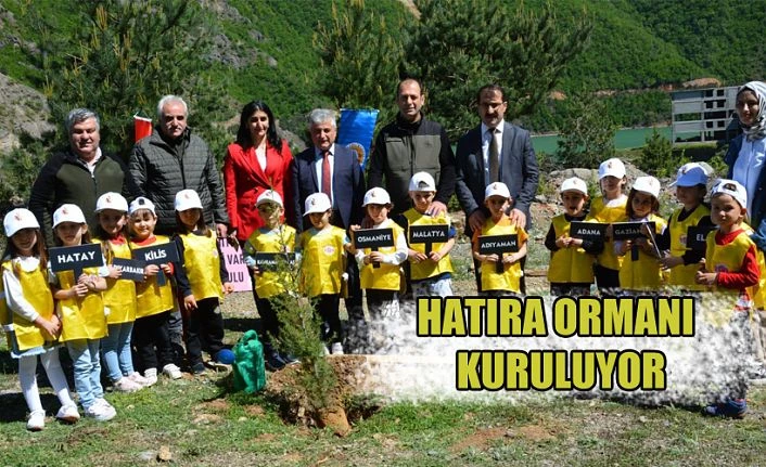 HATIRA ORMANI KURULUYOR