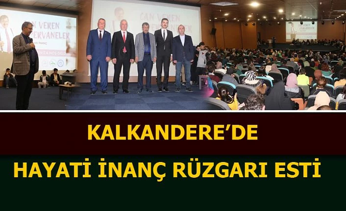 Kalkandere’de Hayati İnanç rüzgârı esti