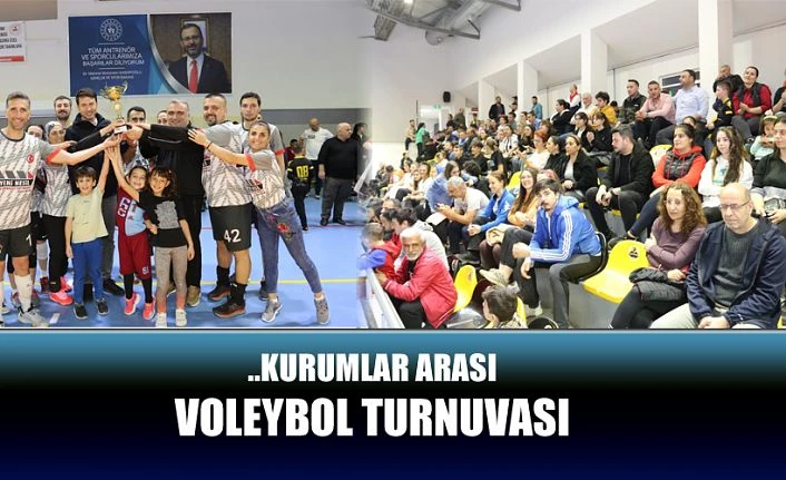 KURUMLAR ARASI VOLEYBOL TURNUVASI DÜZENLENDİ