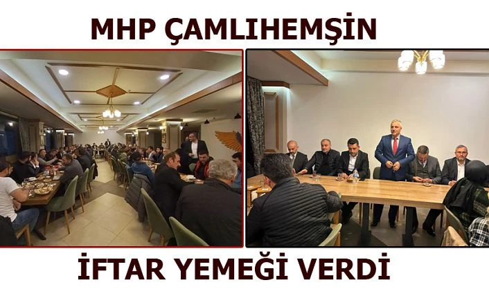 MHP Çamlıhemşin İlçe Teşkilatından İftar yemeği