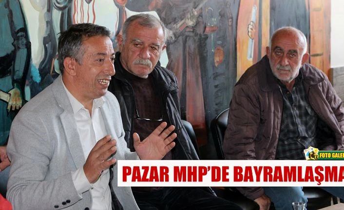 MHP Pazar İlçe Başkanlığında Bayramlaşma