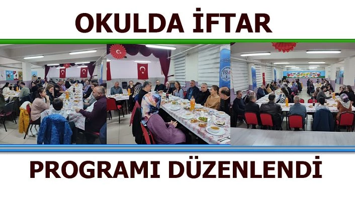 OKULDA İFTAR PROĞRAMI DÜZENLENDİ