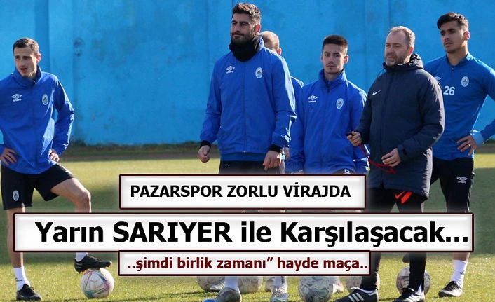 Pazarspor Sarıyer’i bekliyor