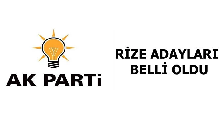 Rize Ak Parti Adayları belli oldu