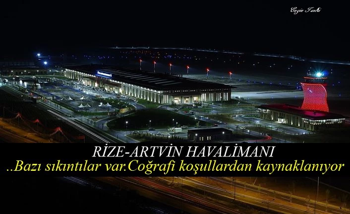 Rize Artvin Havalimanı siyasilerin gündeminde: Koşullar daha da iyileşecek