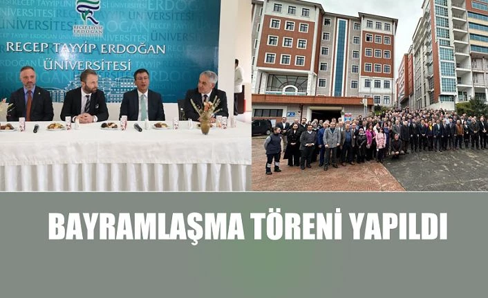 RTEÜ Üniversitesinde Bayramlaşma Töreni Yapıldı