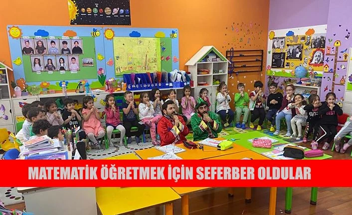 MATEMATİK ÖĞRETMEK İÇİN SEFERBER OLDULAR