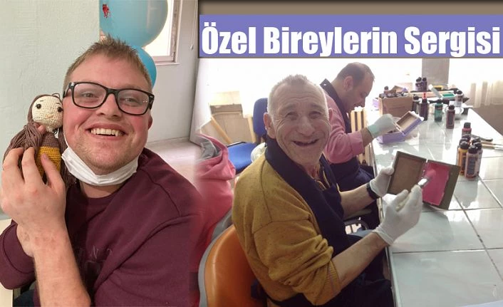 ÖZEL BİREYLERDEN EL EMEĞİ GÖZ NURU SERGİSİ