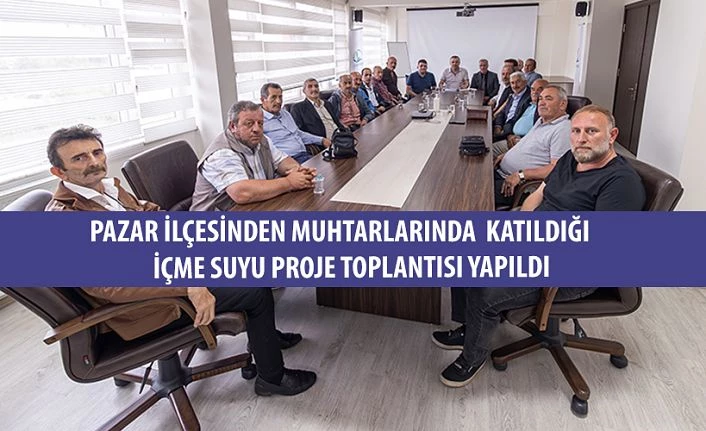 İl Özel İdaresi Muhtarlarla toplantı gerçekleştirdi