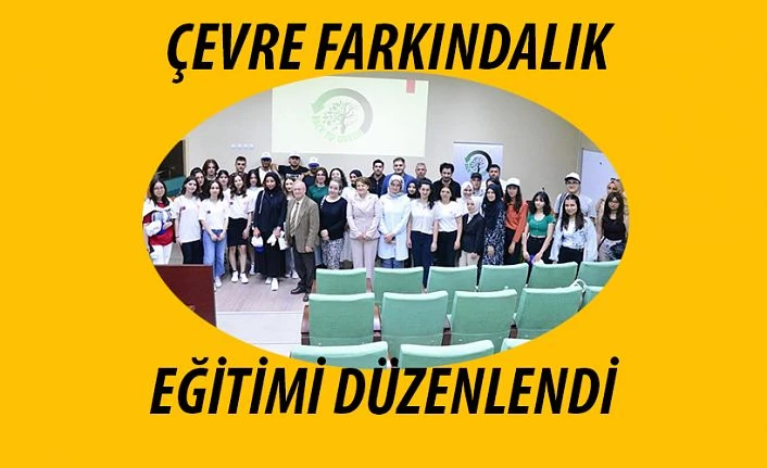 ÇEVRE FARKINDALIK ETKİNLİĞİ DÜZENLENDİ