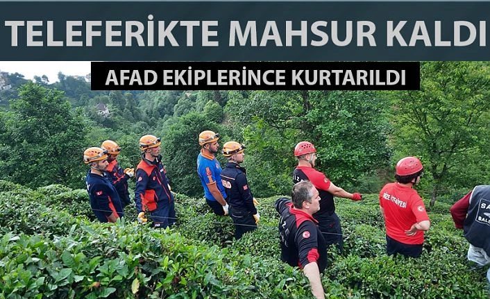 Rize’de 175 metre yükseklikteki teleferikte mahsur kaldı