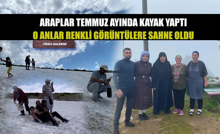 Arapların Temmuz ayında KAR’da kayak zevki