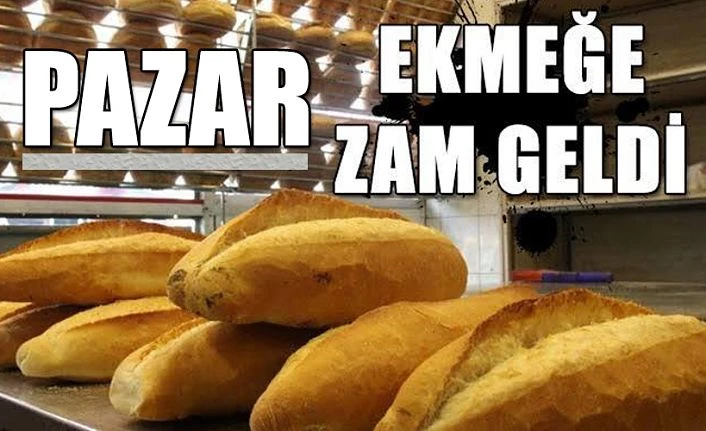 Ekmeğe beklenen zam geldi. Pazar’da Ekmek Zamlandı