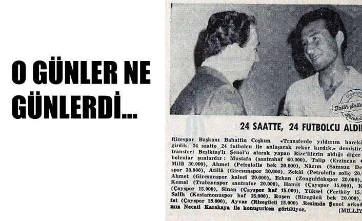 24 SAATTE 24 FUTBOLCU TRANSFER EDEN RİZESPOR’A SELAM OLSUN