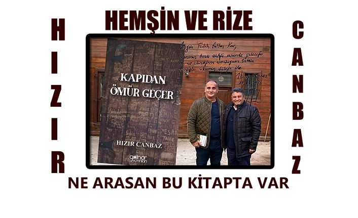 BU KİTAPTA BURAM BURAM HEMŞİN VAR RİZE VAR