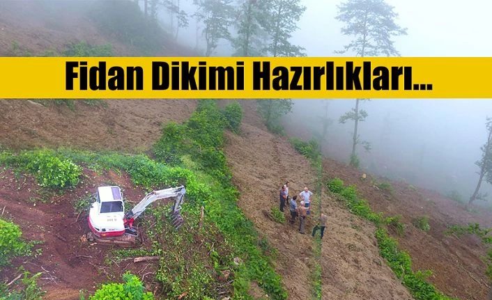 ORMANCILARIN FİDAN DİKİM HAZIRLIKLARI DEVAM EDİYOR