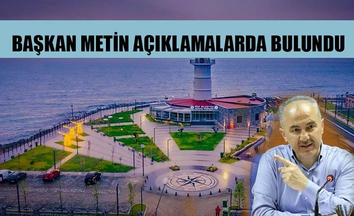 Başkan Metin :Çok özel yerlere özel tesisler yaptık