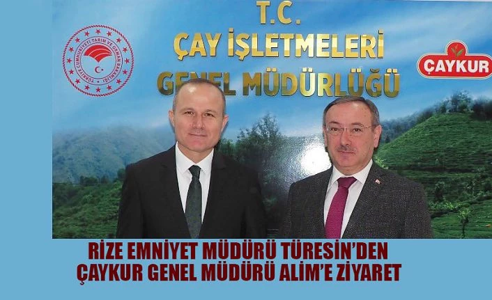 EMNİYET MÜDÜRÜ TÜRESİN’DEN GENEL MÜDÜRÜ ALİM’E ZİYARET
