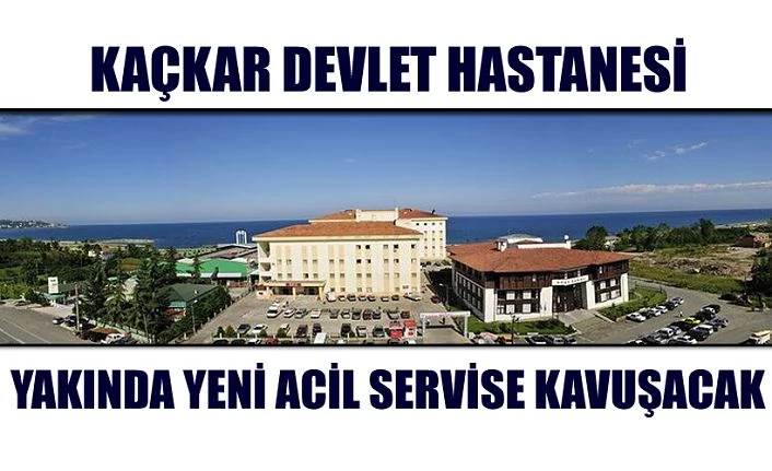 Kaçkar Devlet Hastanesi için müjdeli haber