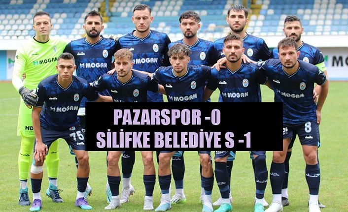 PAZARSPOR 0  SİLİFKE BELEDİYE SPOR 1