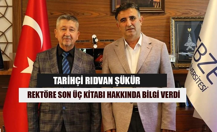 Tarihçi Rıdvan Şükür, Gebze Teknik Üniversitesi Rektörünü ziyaret etti