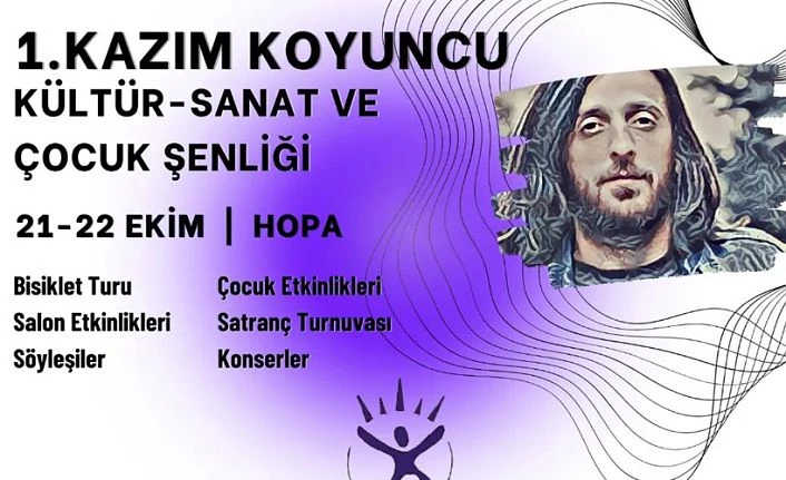 Koyuncu, 21-22 Ekim tarihlerinde Hopa’da yapılacak