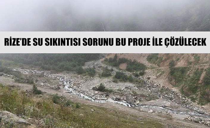 Rize’de beklenen proje için Erdoğan imzaladı, süreç hızlandı