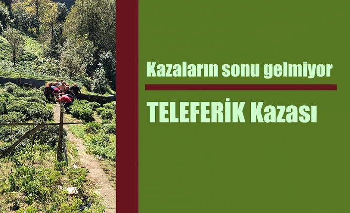 Yine teleferik kazası: 1 kişi yaralandı