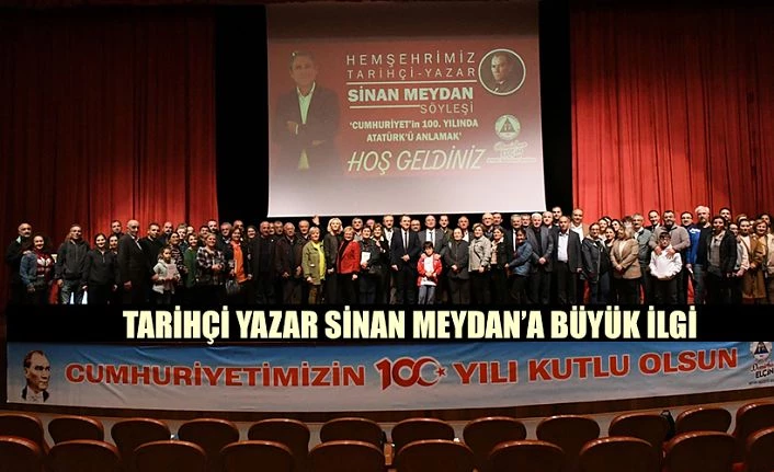 TARİHÇİ YAZAR SİNAN MEYDAN OKUYUCULARIYLA BULUŞTU