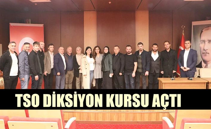 TSO’DA DİKSİYON EĞİTİMİ DÜZENLENDİ